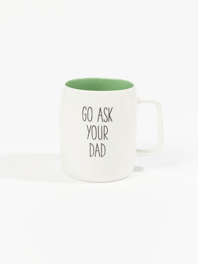 Go Ask Your Dad Mug Detail 1 - ARULA