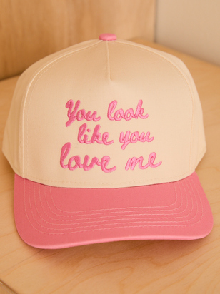You Look Like You Love Me Trucker Hat - ARULA - 